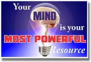 Your Mind is Your Most Powerful Resource - NEW Motivational Classroom POSTER