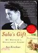 Sala's Gift ─ My Mother's Holocaust Story