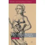 MENSTRUATION AND THE FEMALE BODY IN EARLY MODERN ENGLAND