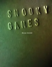 Snooky Games: Werner Schrodl by Werner Schrodl [Hardback, 112 pages]