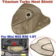 For BMW MINI R55 R56 1.6T Titanium Turbo Blanket Heat Hood Cover Shield N14 N18