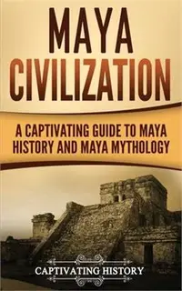 在飛比找三民網路書店優惠-Maya Civilization ― A Captivat