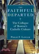 The Faithful Departed: The Collapse of Boston's Catholic Culture