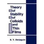 THEORY OF STABILITY OF COLLOIDS AND THIN FILMS