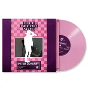 Felt Better Alive (Pink Vinyl)