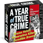A Year of True Crime Page-A-Day(r) Calendar 2025: Brazen Heists, Remorseless Killers, Incredible Bravery!