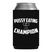Funny Beer Coozie Pussy Eating Champion Gag Gift College White elephant gift NEW