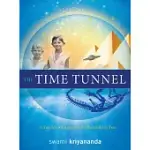 THE TIME TUNNEL: A TALE FOR ALL AGES AND FOR THE CHILD IN YOU