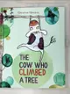 【書寶二手書T1／少年童書_DKL】The Cow Who Climbed a Tree (精裝本)_傑瑪美利奴