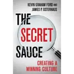 THE SECRET SAUCE: CREATING A WINNING CULTURE
