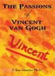 The Passions of Vincent Van Gogh