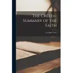 THE CREED--SUMMARY OF THE FAITH