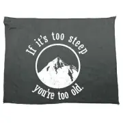Pm If Its Too Steep Youre Old - Funny Novelty Winter Sports Towel Gift Gifts