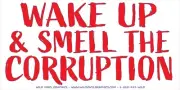 WAKE UP & SMELL THE CORRUPTION WVPO-00678 8" X 4" OUTDOOR VINYL COLOR STICKER