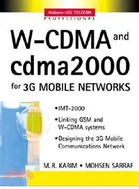 W-CDMA AND CDMA2000 FOR 3G MOBILE NETWORKS