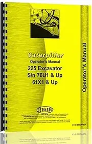 Caterpillar 225 Excavator (61X1 and UP)(76U1 and UP) Operators Manual
