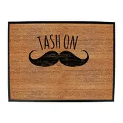 Tash On - Funny Novelty Doormat Man Cave Floor mat