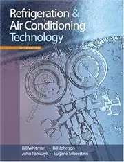 By Bill Whitman, Bill Johnson, John Tomczyk, Eugene Silberstein: Refrigeration and Air Conditioning Technology Sixth (6th) Edition